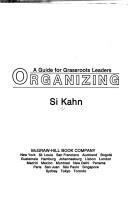 Cover of: Organizing by Si Kahn, Si Kahn