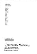 Cover of: Uncertainty modeling with applications to multidimensional civil engineering systems by Ove Ditlevsen