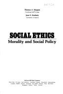 Cover of: Social ethics: morality and social policy