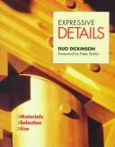 Cover of: Expressive details: materials, selection, use