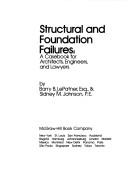 Cover of: Structural and Foundation Failures by Barry Lepatner, S. Johnson