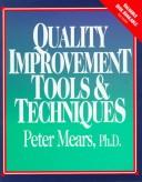 Cover of: Quality improvement tools & techniques