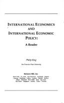 Cover of: International economics and international economic policy by Philip King.