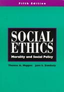 Cover of: Social ethics by Thomas A. Mappes
