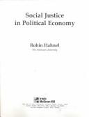 Cover of: Social Justice in Political Economy (Contemporary Economic Issues Series)