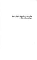Cover of: Race Relations in Australia - the Aborigines by G. Fay Gale, Alison Brookman
