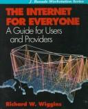Cover of: The Internet for Everyone | Richard W. Wiggins