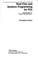 Cover of: Real-Time and Systems Programming for PCs | Christopher Vickery