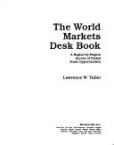 Cover of: World markets desk book | Lawrence W. Tuller