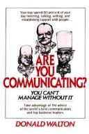 Cover of: Are You Communicating? by Donald Walton