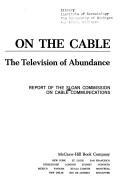 Cover of: On the Cable | Sloan Commission on Cable Communications.