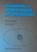 Cover of: Fundamentals of Astrodynamics and Applications by David A. Vallado