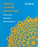 Cover of: Advanced computer architecture by Kai Hwang