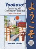 Cover of: Yookoso! An Invitation to Contemporary Japanese (Student Edition)