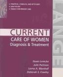 Cover of: Current care of women by edited by Dawn P. Lemcke ... [et al.].