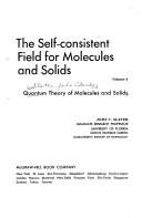 Cover of: Quantum Theory of Molecules and Solids (Pure & Applied Physics) vol.4: The Self-consistent Field for Molecules and Solids