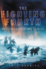 Cover of: The Fighting Fourth: No. 4 Commando at war 1940-45