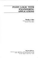 Cover of: Fuzzy Logic With Engineering Applications by Timothy J. Ross, Timothy J. Ross