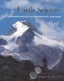 Cover of: Earth Science:  Understanding Environmental Systems