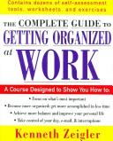 Cover of: The Complete Guide to Getting Organized at Work