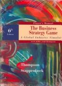 Cover of: The Business Strategy Game by Arthur A., Jr. Thompson, Gregory J. Stappenbeck