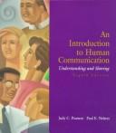 Cover of: An Introduction to Human Communication by Judy C. Pearson, Paul E. Nelson, Judy C. Pearson