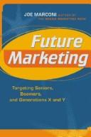 Cover of: Future Marketing by Joe Marconi