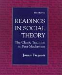 Cover of: Readings in social theory: the classic tradition to post-modernism