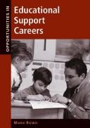 Cover of: Opportunities in Educational Support Careers by Mark Rowh, Mark Rowh