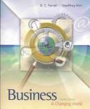 Cover of: Business by O. C. Ferrell, Geoffrey A. Hirt