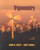 Cover of: Trigonometry by John D. Baley, Gary Sarell, John D. Baley, Gary Sarell