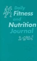 Cover of: Daily Fitness and Nutrition Journal