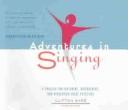 Cover of: Audio CDs / Adventures In Singing
