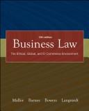 Cover of: Business Law: The Ethical, Global, And E-commerce Environment