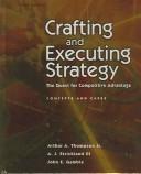 Cover of: Crafting And Executing Strategy: The Quest For Competitive Advantage   | Arthur A., Jr. Thompson