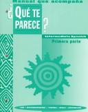 Cover of: Manual Que Acompana Que Te Parece?: Intermediate Spanish