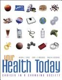 Cover of: Your health today by Michael L. Teague