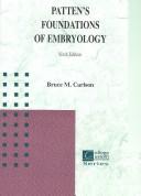 Cover of: Patten's Foundations of Embryology by Bruce M. Carlson, Bruce M. Carlson