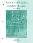 Cover of: Student Study Guide and Solutions Manual to accompany General, Organic, and Biochemistry by Katherine J Denniston