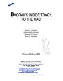 Cover of: Dvorak's Inside Track to the Mac/Book and Disk