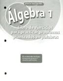 Cover of: Algebra 1, Spanish Word Problems Practice Workbook by McGraw-Hill