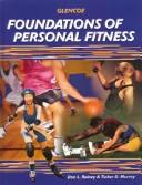 Cover of: Foundations of Personal Fitness, Student Edition