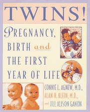 Cover of: Twins!: expert advice from two practicing physicians on pregnancy, birth, and the first year of life with twins