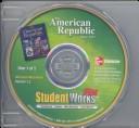 Cover of: The American Republic Since 1877, StudentWorks Plus by McGraw-Hill