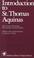 Cover of: Introduction To Saint Thomas Aquinas