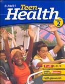 Cover of: Teen Health, Course 2, Student Edition