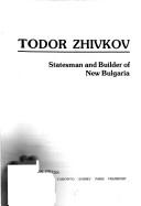 Cover of: Todor Zhivkov by Todor Zhivkov