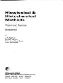 Histological and histochemical methods by J. A. Kiernan