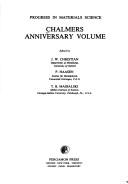 Cover of: Chalmers anniversary volume by edited by J.W. Christian, P. Haasen, T.B. Massalski.