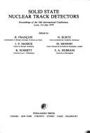 Cover of: Solid state nuclear track detectors by International Conference on Solid State Nuclear Track Detectors Lyons 1979., International Conference on Solid State Nuclear Track Detectors Lyons 1979.